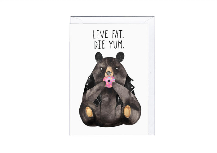 CARD - LIVE FAT BEAR